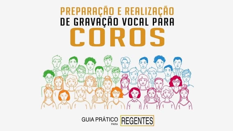 Preparação e Realização de Gravação Vocal para Coros