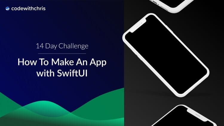 The 14 Day Beginner Challenge - Intro to iOS/SwiftUI (2021)