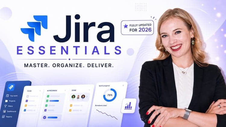 Jira Software Essentials 2026 | Beginner to Pro Guide