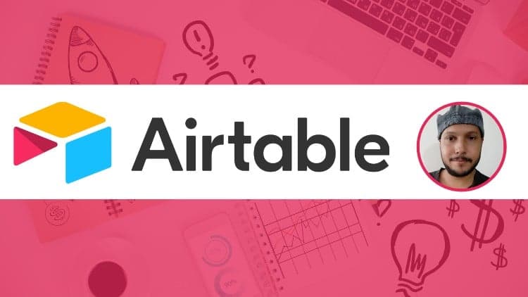 Airtable para Todos - Curso 100% Practico
