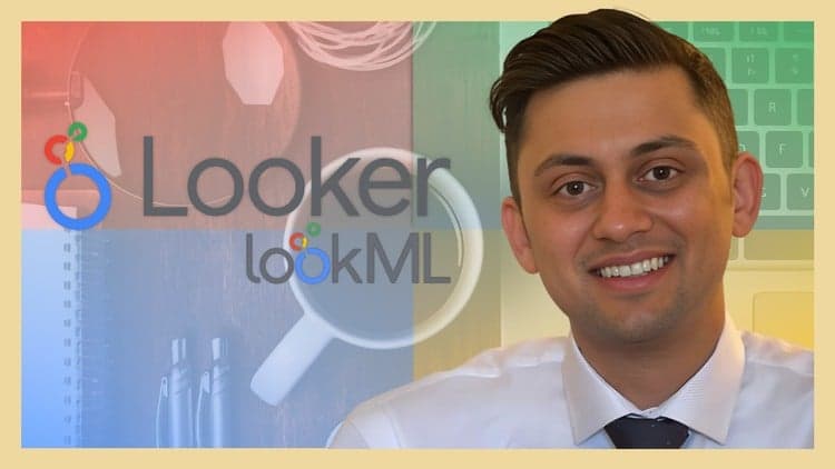 Looker - Complete Guide to Google Looker - LookML Developer