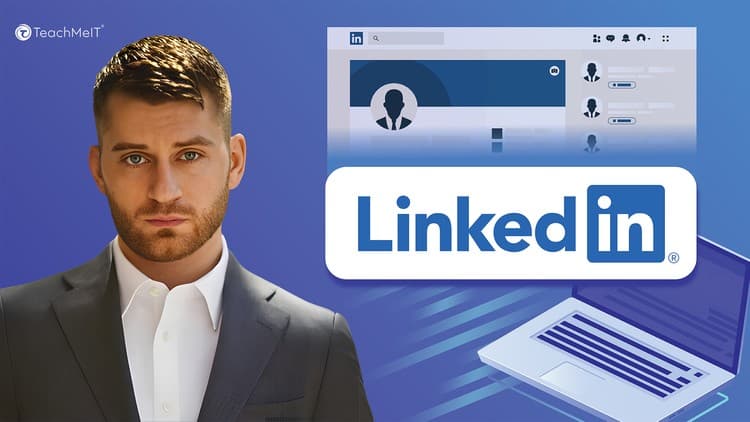LinkedIn: Build A Professional Profile For Opportunities