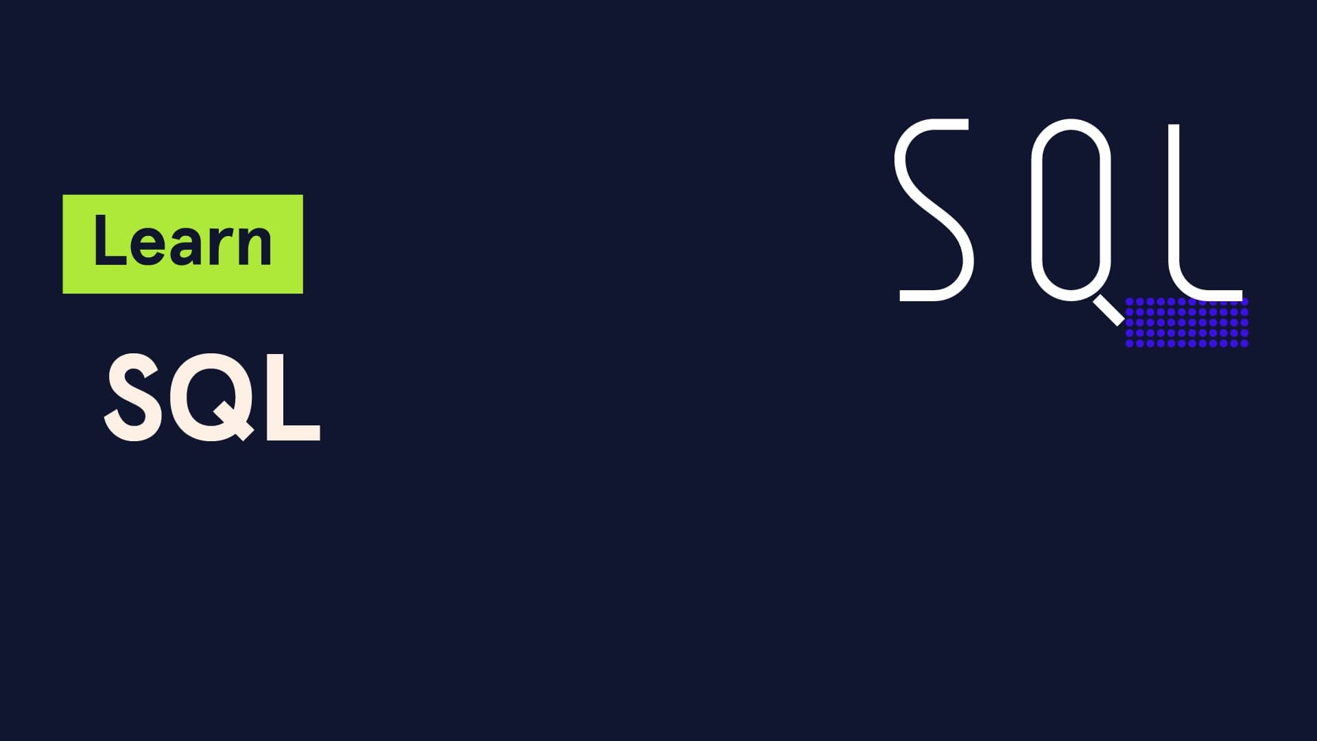 Learn SQL