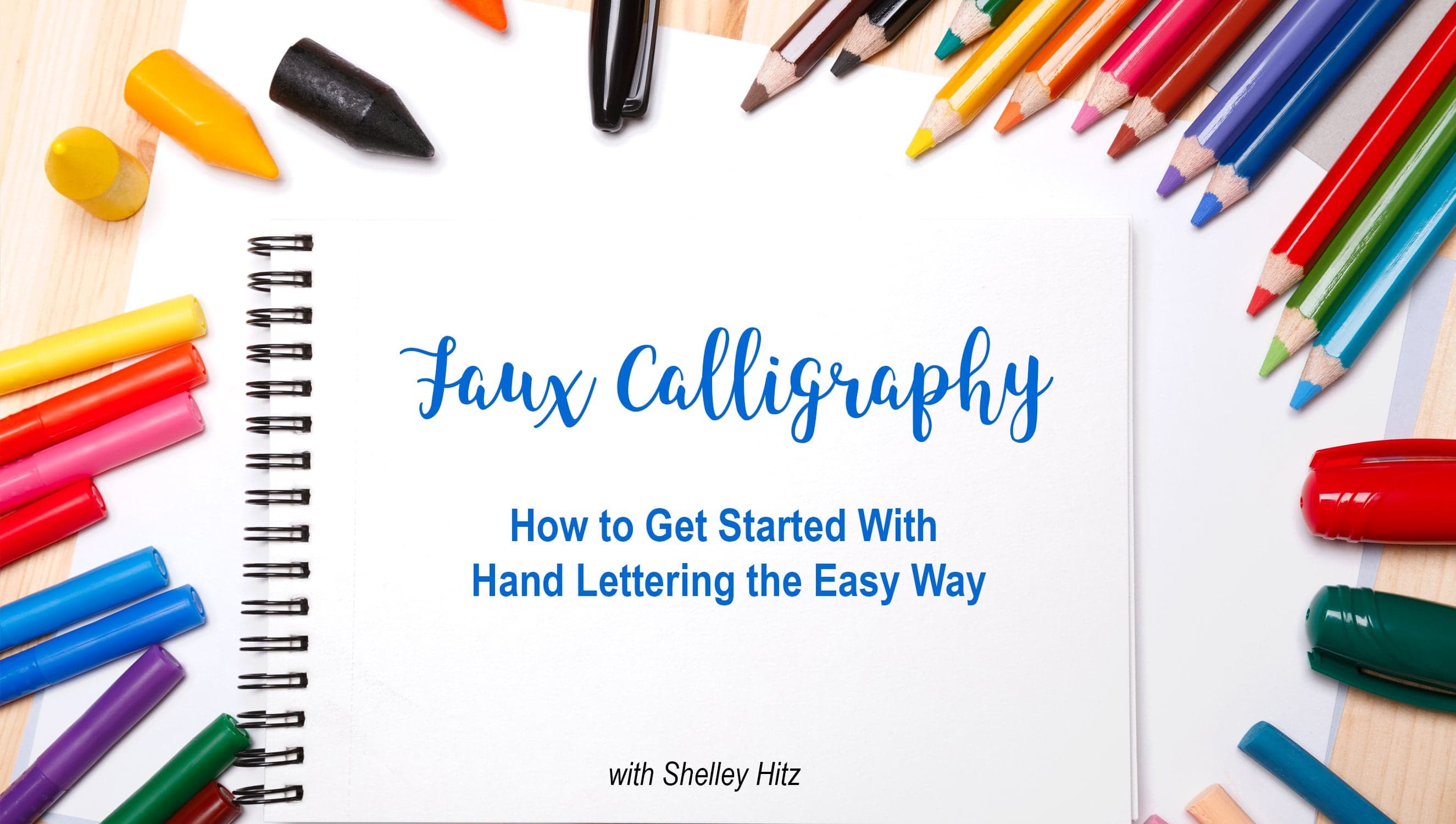 Faux Calligraphy: How to Get Started With Hand Lettering or Modern Calligraphy the Easy Way