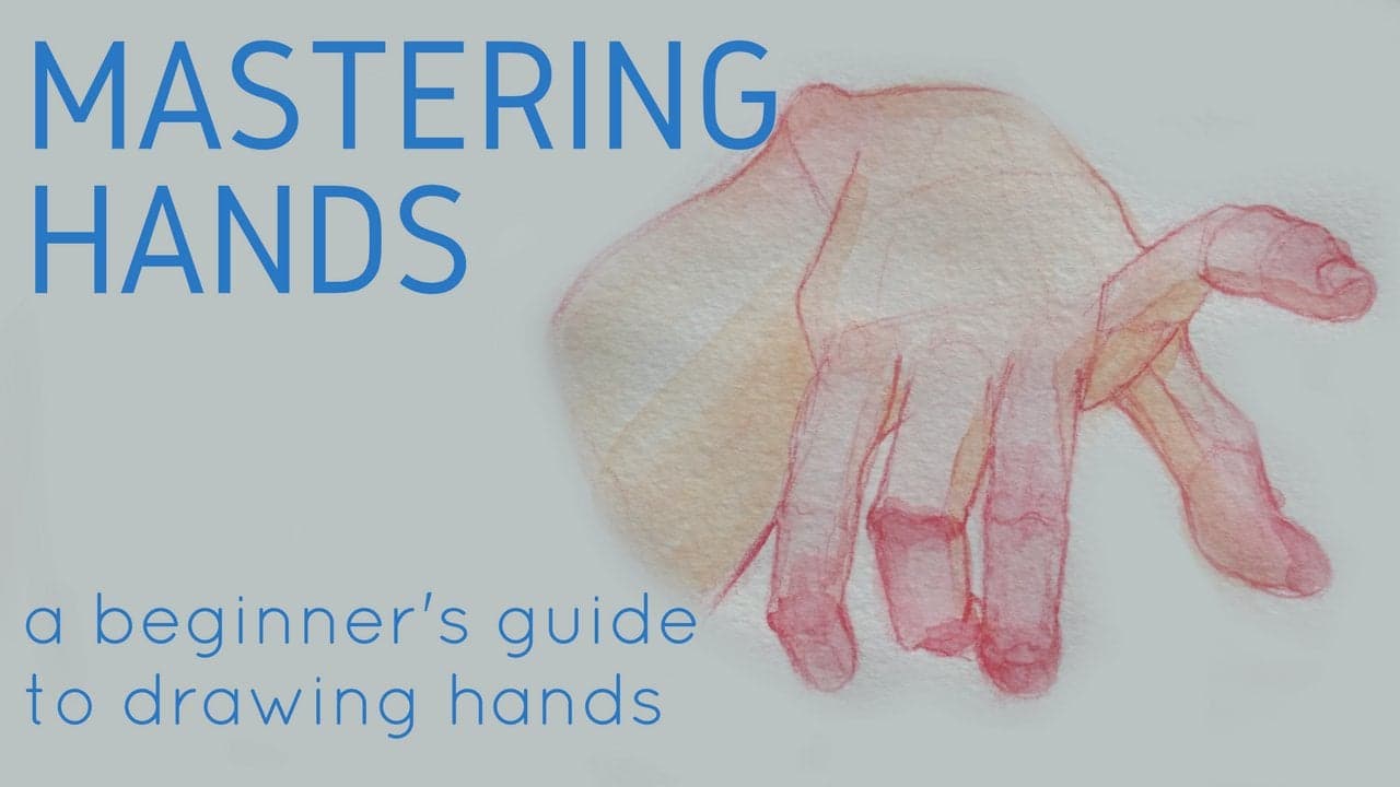 Mastering Hands Part 1: A Beginner's Guide to Drawing Hands