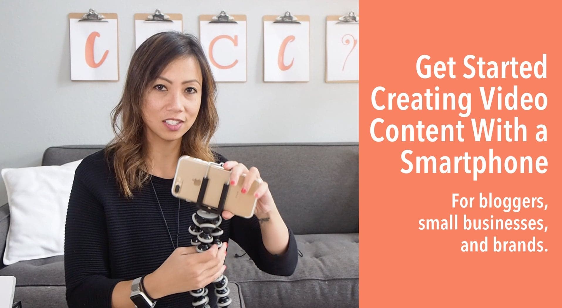 Get Started Creating Video Content With Your Smartphone for Bloggers, Small Businesses and Brands