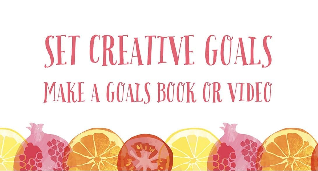 Set Creative Goals - First Steps to Success