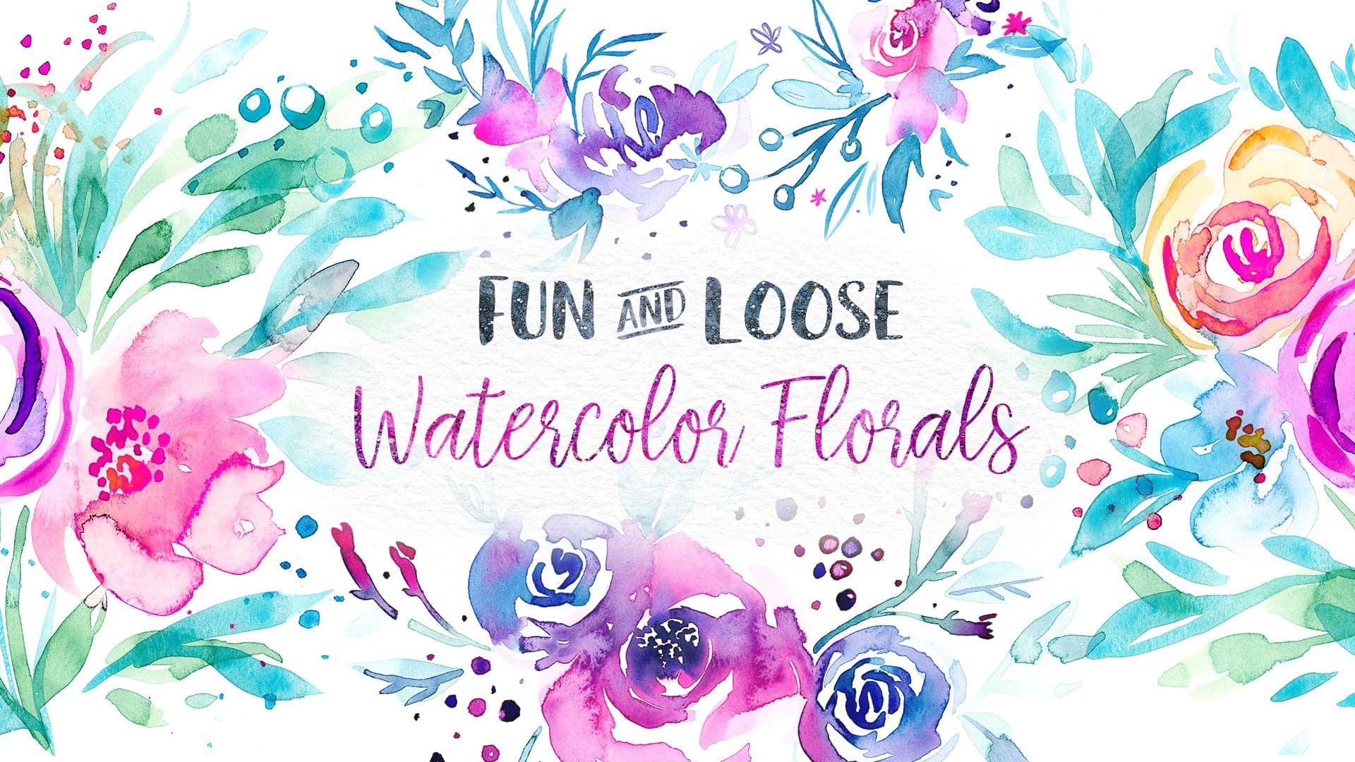 Fun & Loose Watercolor Florals, Leaves, & Butterflies / Beginner Level Tutorial