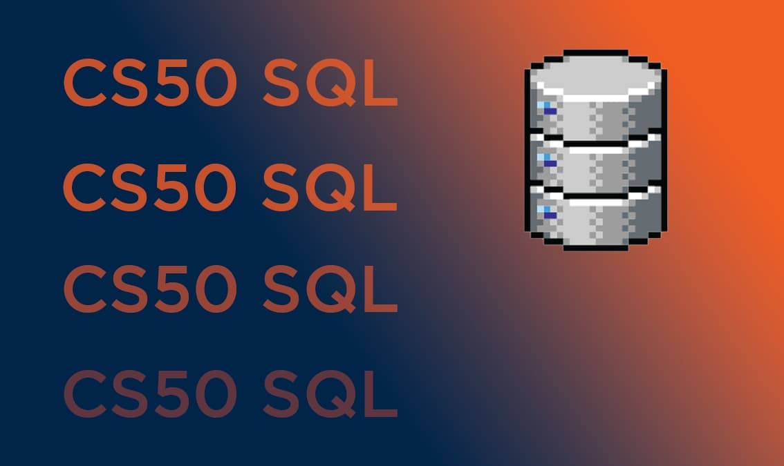 CS50's Introduction to Databases with SQL