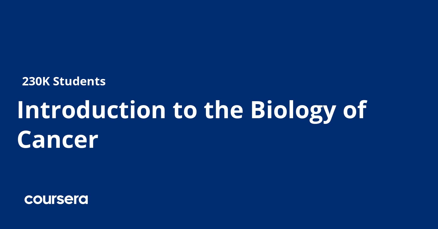 Introduction to the Biology of Cancer