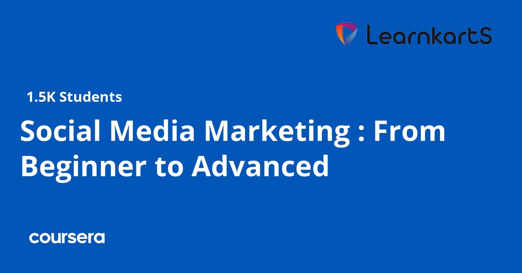 Social Media Marketing : From Beginner to Advanced
