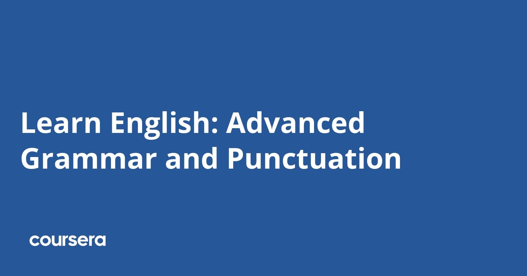 Learn English: Advanced Grammar and Punctuation