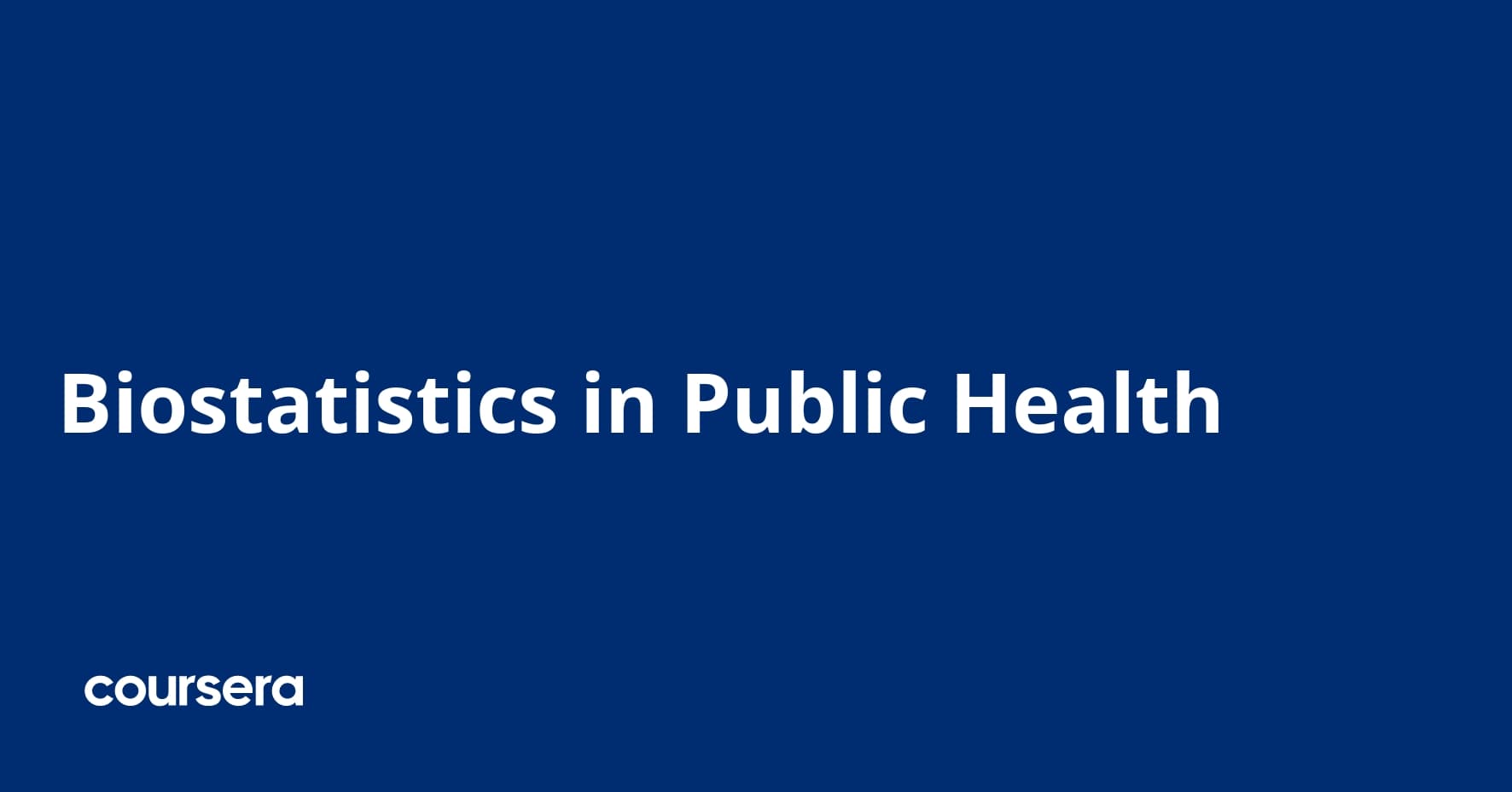 Biostatistics in Public Health