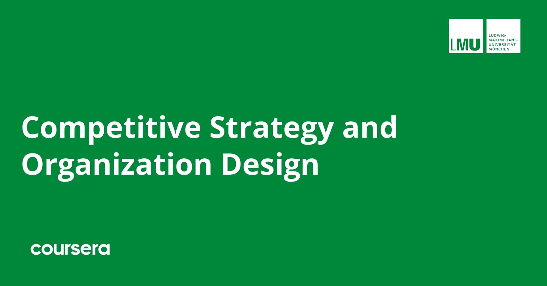 Competitive Strategy and Organization Design