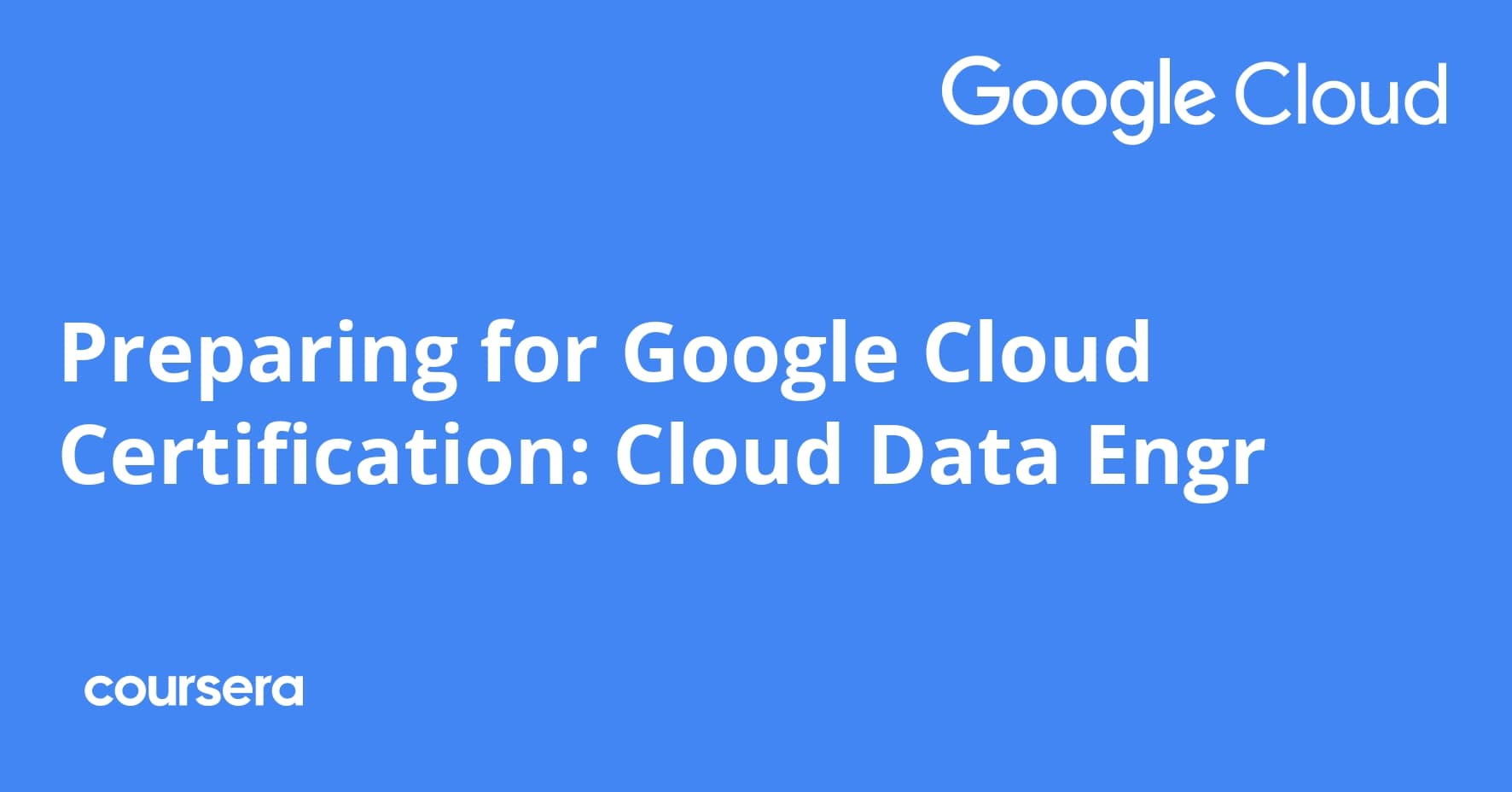 Preparing for Google Cloud Certification: Cloud Data Engr