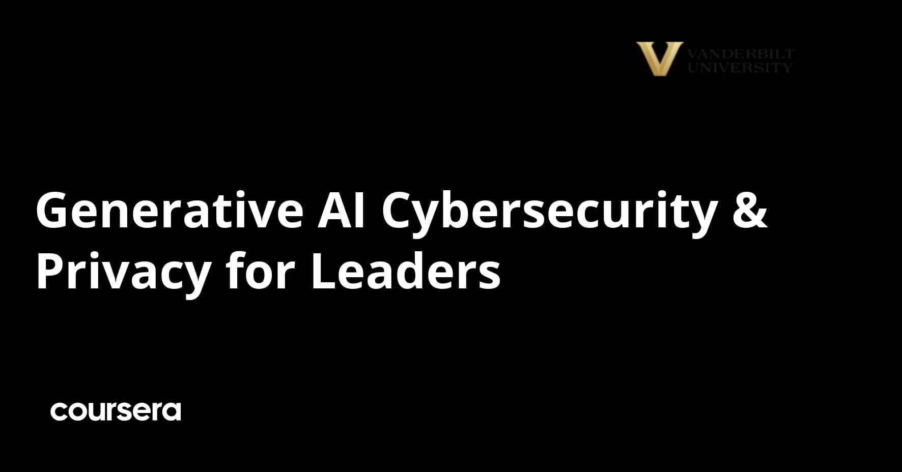Generative AI Cybersecurity & Privacy for Leaders