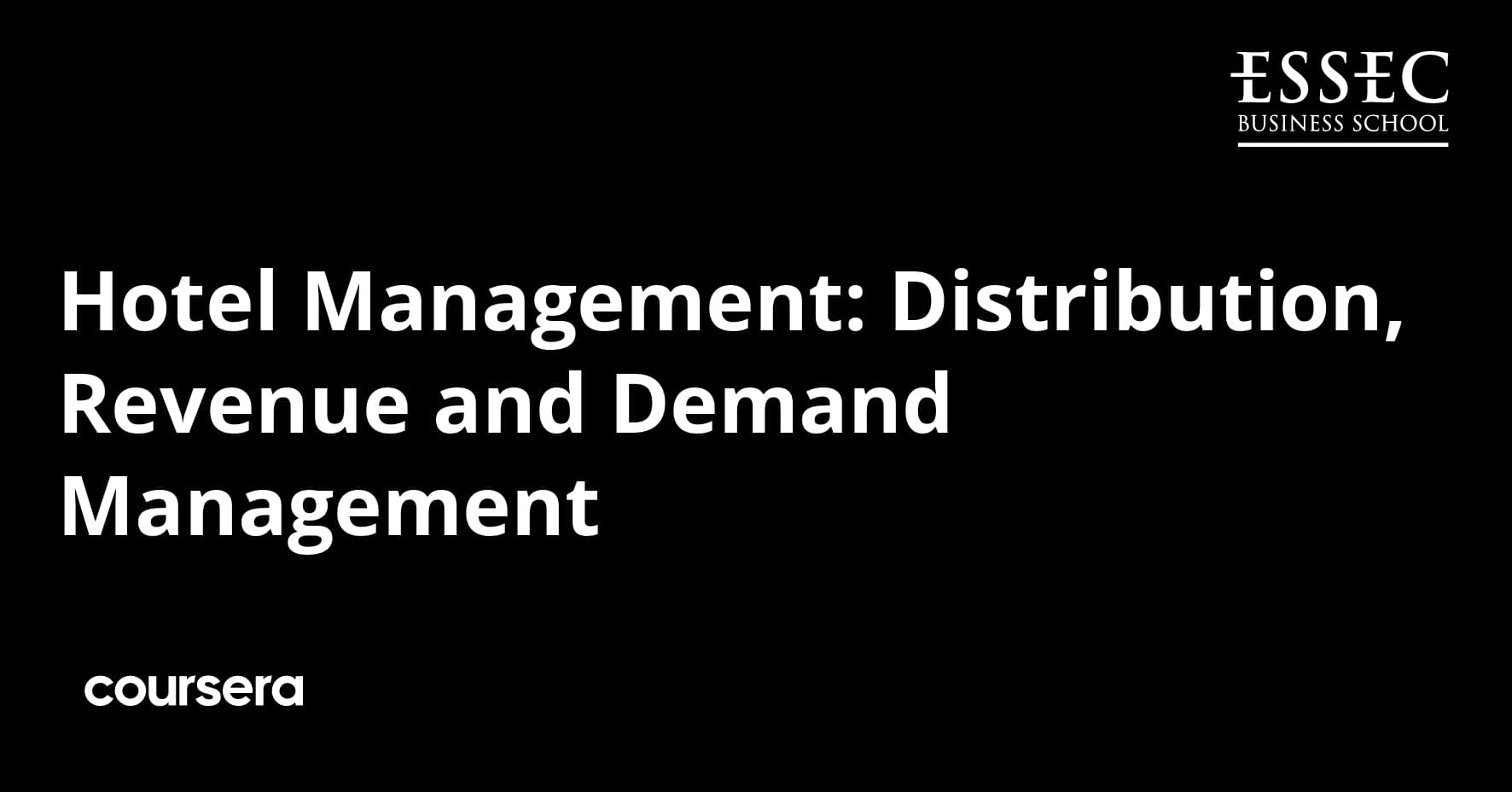 Hotel Management: Distribution, Revenue and Demand Management