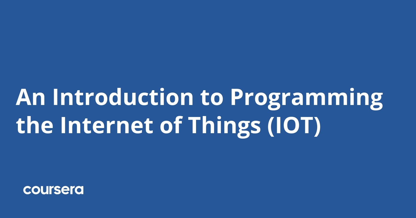 An Introduction to Programming the Internet of Things (IOT)