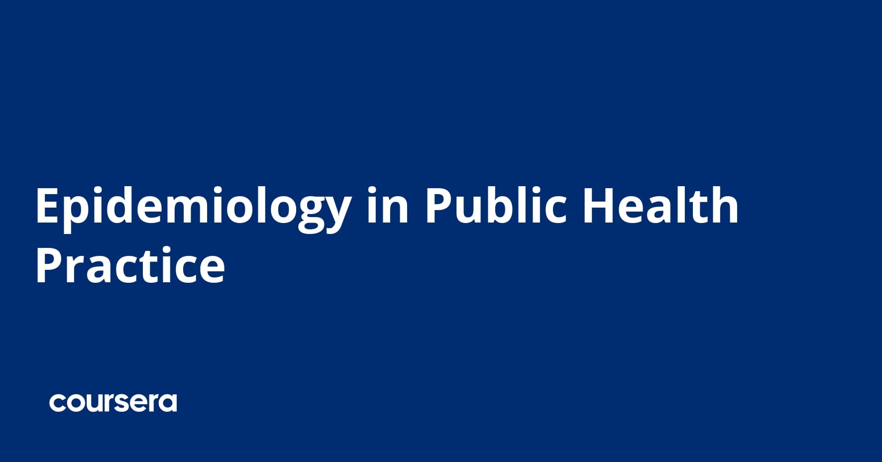 Epidemiology in Public Health Practice