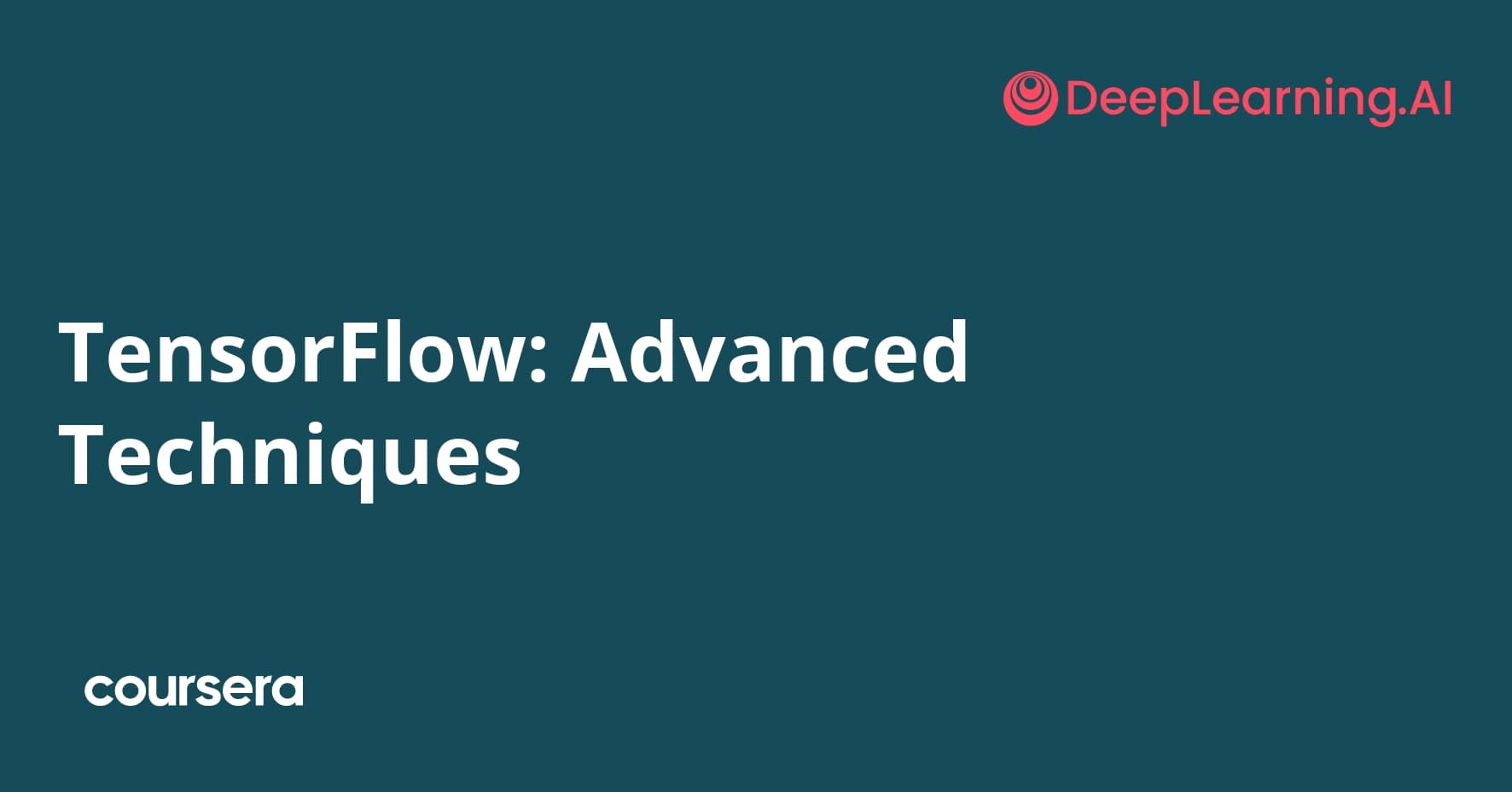 TensorFlow: Advanced Techniques