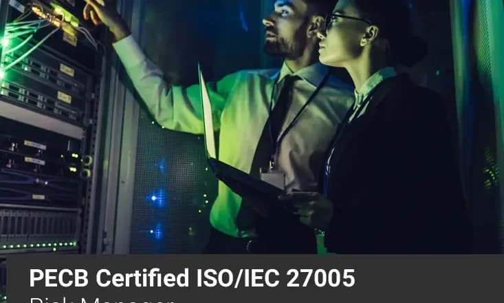 PECB Certified ISO/IEC 27005 – Risk Manager